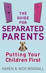 Télécharger le livre :  The Guide For Separated Parents