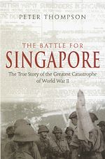 Télécharger le livre :  The Battle for Singapore