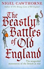 Télécharger le livre :  The Beastly Battles Of Old England