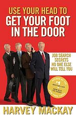 Download this eBook Use Your Head to Get Your Foot in the Door