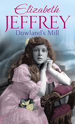Download this eBook Dowland's Mill