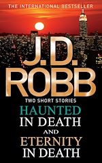 Télécharger le livre :  Haunted in Death/Eternity in Death