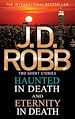 Télécharger le livre :  Haunted in Death/Eternity in Death