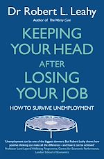 Télécharger le livre :  Keeping Your Head After Losing Your Job