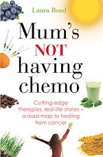 Download this eBook Mum's Not Having Chemo