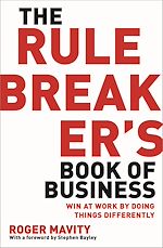 Télécharger le livre :  The Rule Breaker's Book of Business