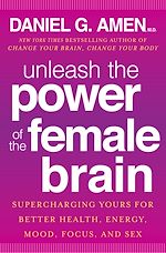 Télécharger le livre :  Unleash the Power of the Female Brain