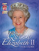 Télécharger le livre :  Queen Elizabeth II: Her Story Diamond Jubilee