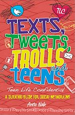 Télécharger le livre :  Texts, Tweets, Trolls and Teens