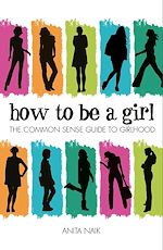 Télécharger le livre :  How to be a Girl