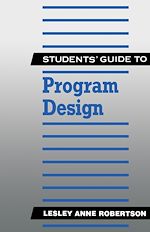 Télécharger le livre :  Students' Guide to Program Design