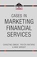 Télécharger le livre :  Cases in Marketing Financial Services