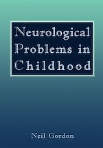 Télécharger le livre :  Neurological Problems in Childhood