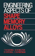 Télécharger le livre :  Engineering Aspects of Shape Memory Alloys