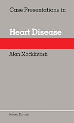 Télécharger le livre :  Case Presentations in Heart Disease