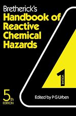Télécharger le livre :  Bretherick's Handbook of Reactive Chemical Hazards
