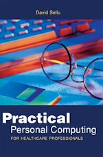 Télécharger le livre :  Practical Personal Computing for Healthcare Professionals