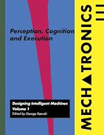 Télécharger le livre :  Mechatronics: Designing Intelligent Machines Volume 1