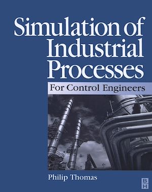 Téléchargez le livre :  Simulation of Industrial Processes for Control Engineers