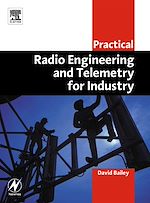 Télécharger le livre :  Practical Radio Engineering and Telemetry for Industry