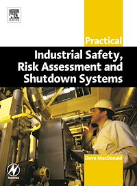 Téléchargez le livre :  Practical Industrial Safety, Risk Assessment and Shutdown Systems