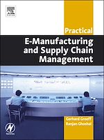 Télécharger le livre :  Practical E-Manufacturing and Supply Chain Management