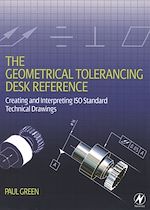 Télécharger le livre :  The Geometrical Tolerancing Desk Reference