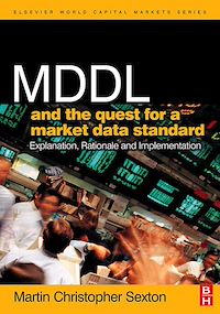 Téléchargez le livre :  MDDL and the Quest for a Market Data Standard