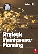Télécharger le livre :  Strategic Maintenance Planning