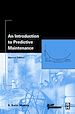Télécharger le livre :  An Introduction to Predictive Maintenance
