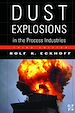 Télécharger le livre :  Dust Explosions in the Process Industries