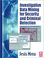 Télécharger le livre :  Investigative Data Mining for Security and Criminal Detection