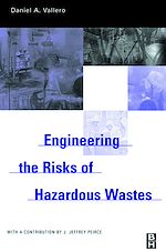 Télécharger le livre :  Engineering The Risks of Hazardous Wastes