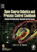 Télécharger le livre :  Open-Source Robotics and Process Control Cookbook