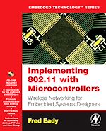 Télécharger le livre :  Implementing 802.11 with Microcontrollers: Wireless Networking for Embedded Systems Designers
