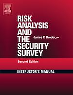 Télécharger le livre :  Risk Analysis and the Security Survey Instructor's Manual
