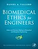 Télécharger le livre :  Biomedical Ethics for Engineers