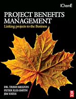 Télécharger le livre :  Project Benefits Management: Linking projects to the Business