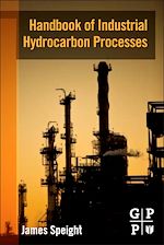 Télécharger le livre :  Handbook of Industrial Hydrocarbon Processes