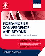 Télécharger le livre :  Fixed/Mobile Convergence and Beyond
