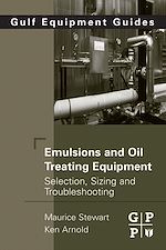 Télécharger le livre :  Emulsions and Oil Treating Equipment