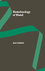 Télécharger le livre :  Biotechnology of Blood