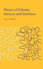 Télécharger le livre :  Physics of Polymer Surfaces and Interfaces