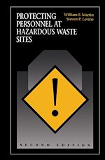 Télécharger le livre :  Protecting Personnel at Hazardous Waste Sites