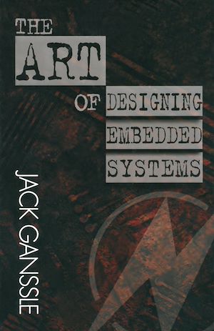 Téléchargez le livre :  The Art of Designing Embedded Systems