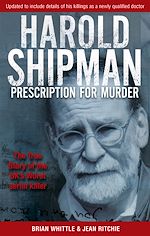 Télécharger le livre :  Harold Shipman - Prescription For Murder