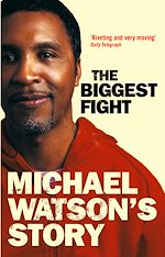 Télécharger le livre :  Michael Watson's Story