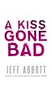 Télécharger le livre :  A Kiss Gone Bad