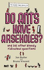 Télécharger le livre :  Do Ants Have Arseholes?