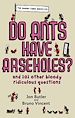Télécharger le livre :  Do Ants Have Arseholes?